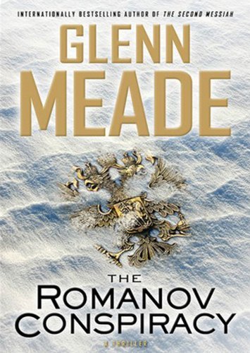 Glenn Meade/The Romanov Conspiracy@ A Thriller